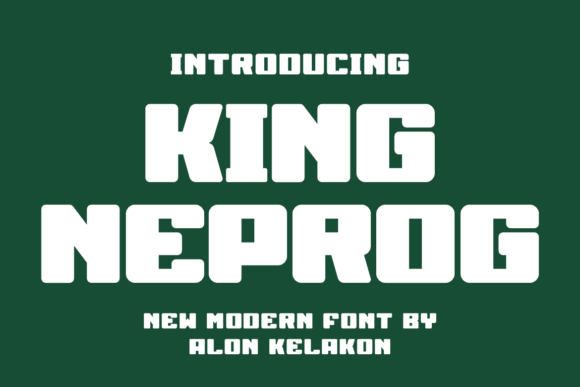 King Neprog: The Sans Serif Font That Powers Bold Campaigns